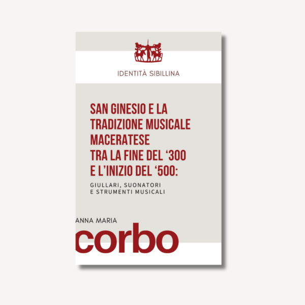SAN GINESIO E LA TRADIZIONE MUSICALE MACERATESE TRA LA FINE DEL 300 E L'INIZIO DEL '500