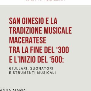 SAN GINESIO E LA TRADIZIONE MUSICALE MACERATESE TRA LA FINE DEL 300 E L'INIZIO DEL '500 - immagine 2
